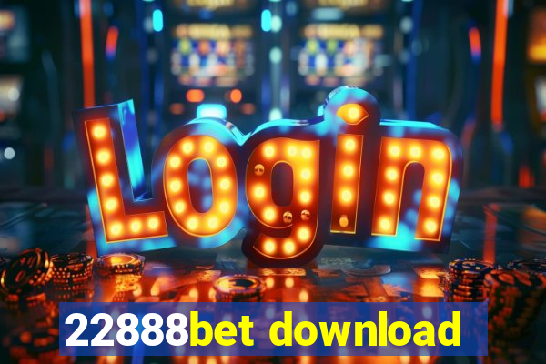 22888bet download